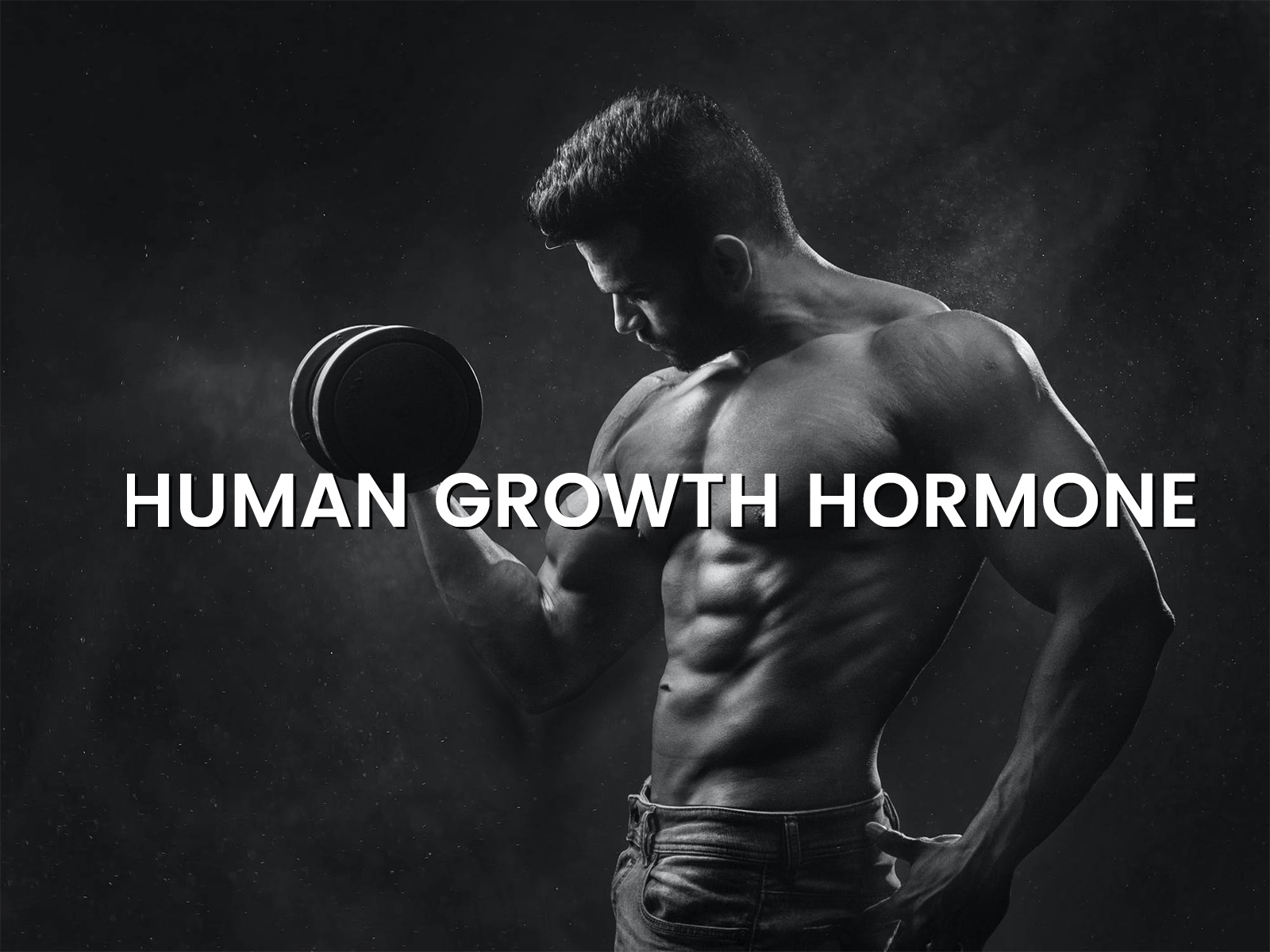Human Growth Hormone